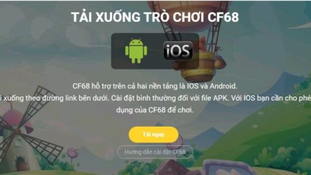 CF68 app có gì hấp dẫn người chơi?