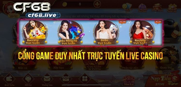 Trực tiếp game Casino cf68 cực hấp dẫn trên cổng game cf68