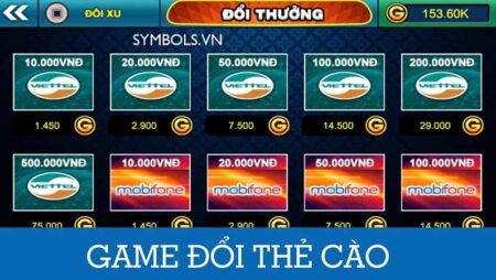 Game đổi thẻ cào hấp dẫn, đa dạng trò chơi, giao dịch nhanh