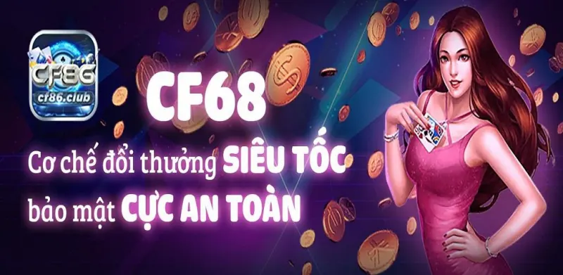 Kho game đa dạng và nổi bật là một điều gì hấp dẫn tại CF68 thu hút người chơi