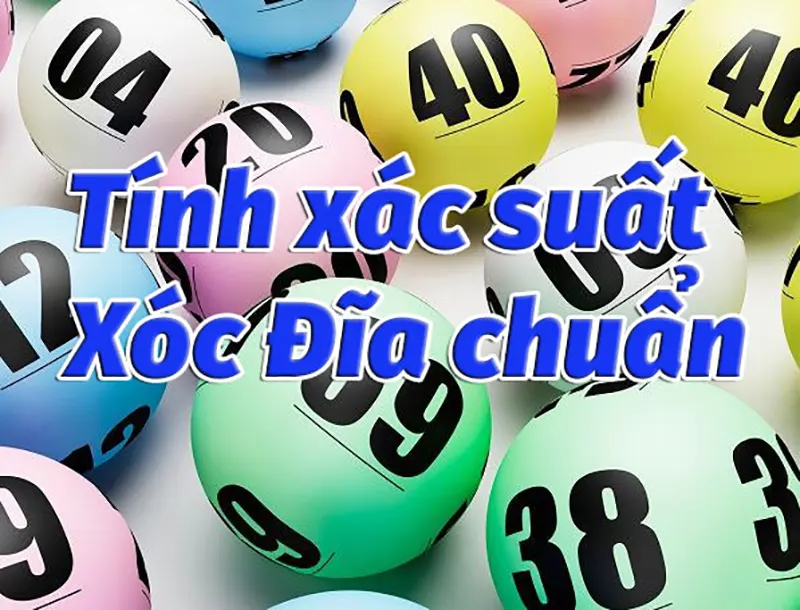 Đặc điểm nổi bật của Xác suất xóc đĩa