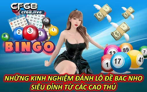 Những Kinh Nghiệm Đánh Lô Đề Bac Nho Siêu Đỉnh Từ Các Cao Thủ