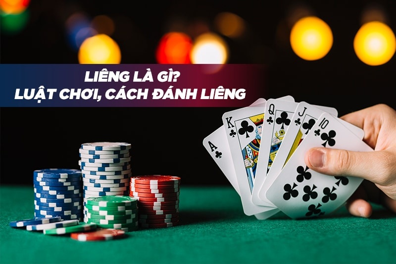 Luat choi lieng chi tiết mới nhất năm 2022