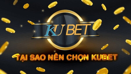 Kubet link- Truy cập nhà cái uy tín, hấp dẫn hàng đầu