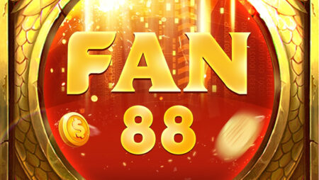 Fan88 casino là nhà cái như thế nào? Đặc điểm nổi bật