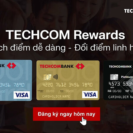 Techcombank Rewards: Tận hưởng quyền lợi, ưu đãi đặc quyền