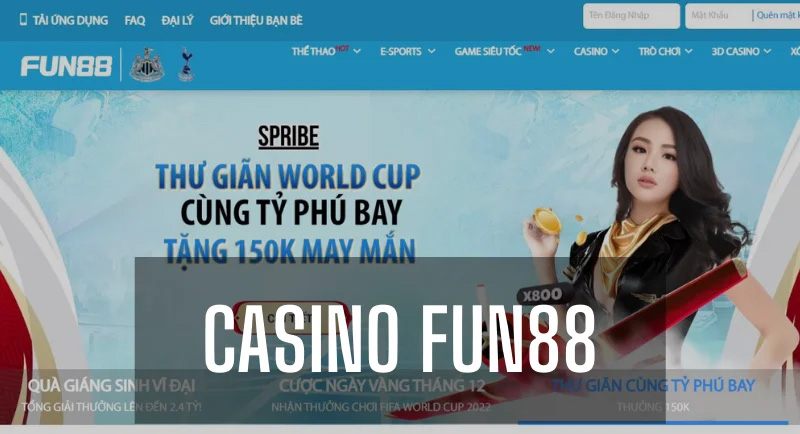 Casino Fun88 – Đa dạng các trò chơi, cơ hội thắng lớn