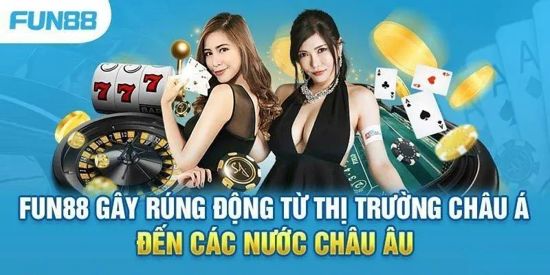 Cách vào fun88 - Đặc điểm nổi bật của nhà cái Fun88