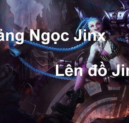 Đồ jinx tốc chiến, ngọc và phép bổ trợ cho vị tướng này mùa 13