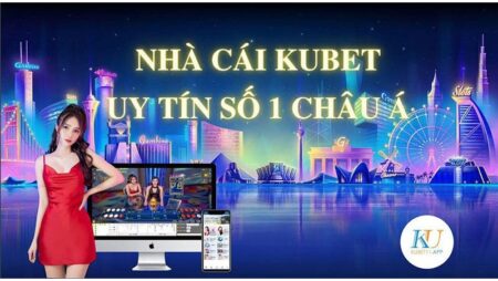 Ku kubet – Review và đánh giá về nhà cái Kubet Kucasio 2022