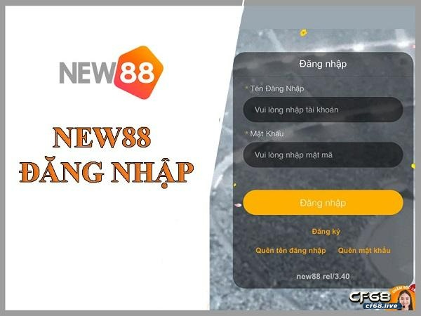 Đăng nhập New88 để tham gia trải nghiệm các trò chơi hấp dẫn