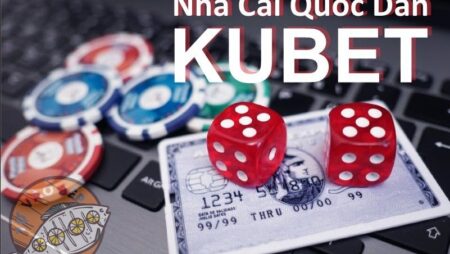 Kubet casino nét – Thương hiệu nhà cái ” Khét tiếng” số 1 tại VN