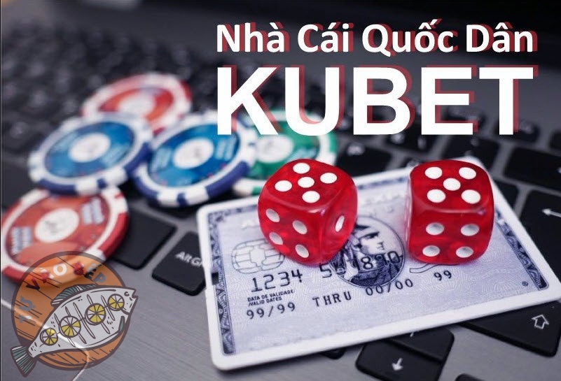 Kubet casino nét – Thương hiệu nhà cái ” Khét tiếng” số 1 tại VN