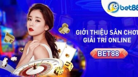 Ty le ca cuoc Bet88 cập nhật mới nhất cho người chơi