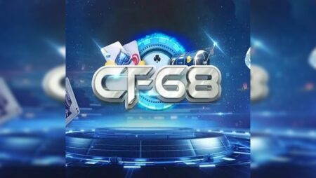 CF68club com – Đấu trường cá cược đỉnh cao dành cho tân thủ