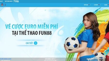 Fun88 vui – Trang web chính thức – Cập nhật mới nhất 2022