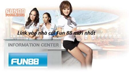 Vao fun88 – Link vào Fun88 chuẩn nhất khi bị chặn cho tân thủ