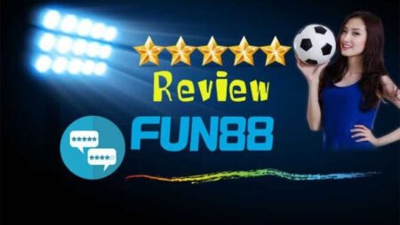 Fun88 com – Review & đánh đơn vị đẳng cấp tại Việt Nam Fun88