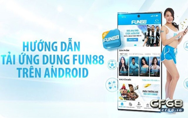 88Fun có cách tải ứng dụng nhanh chóng, dễ dàng