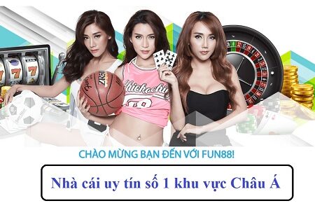 Fun88 com vn – Địa chỉ cá cược “sáng giá” mà tay độ nên chọn