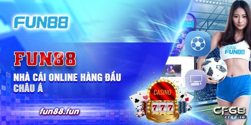 Trang chủ fun88- Nơi đáng để bạn hòa vào cuộc vui