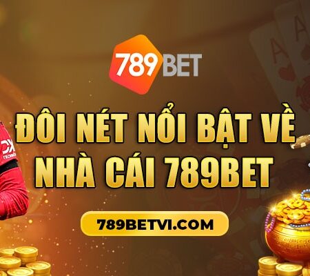 789bet com – Nơi đáng để bạn trải nghiệm hàng đầu hiện nay