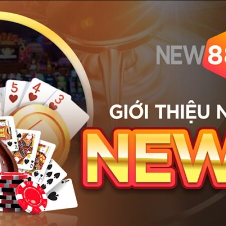 Nhà cái New88 – Đánh giá nhà cái đẳng cấp nhất hiện nay