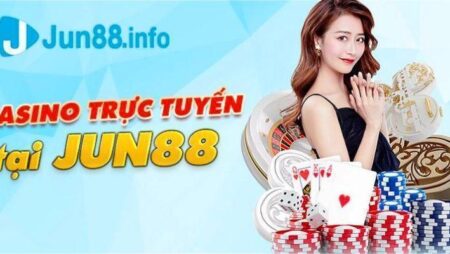 Jun88 jun88n.net – Sòng bạc online tốt nhất cho game thủ Việt