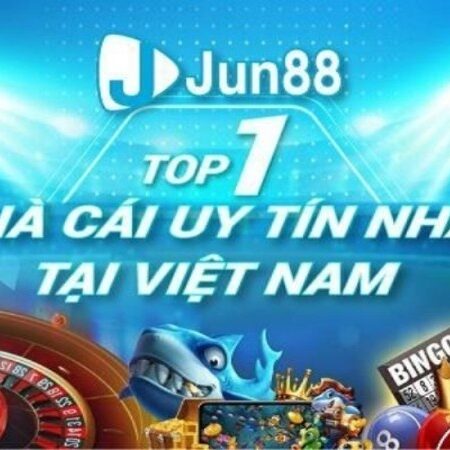 Nhà cái bet Jun88 chất lượng, uy tín số 1 nên tham gia