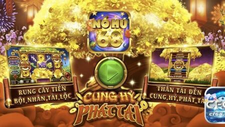 Nổ hũ 68 – Cổng game online đình đám nhất nên khám phá