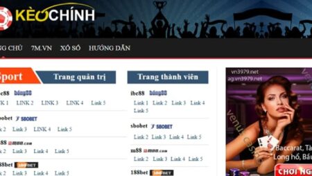 Keochinh nha cai – Website tổng hợp link cá cược uy tín số 1