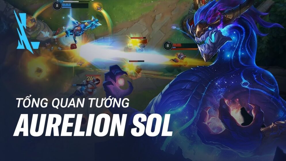 Aurelion sol tốc chiến cách chơi và trang bị kĩ năng  mùa 8