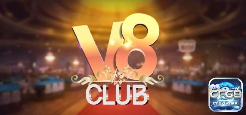 Tổng thông tin về V8 Club