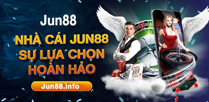 Jun88.info – Cổng game cá cược uy tín hàng đầu Châu Á