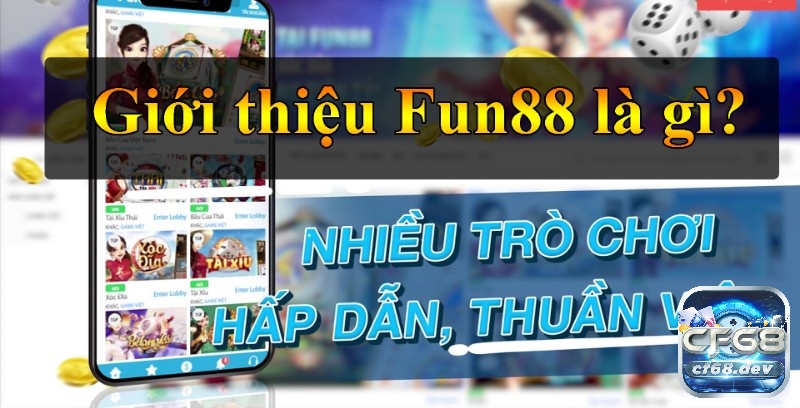 Giới thiệu nhà cái 88Fun