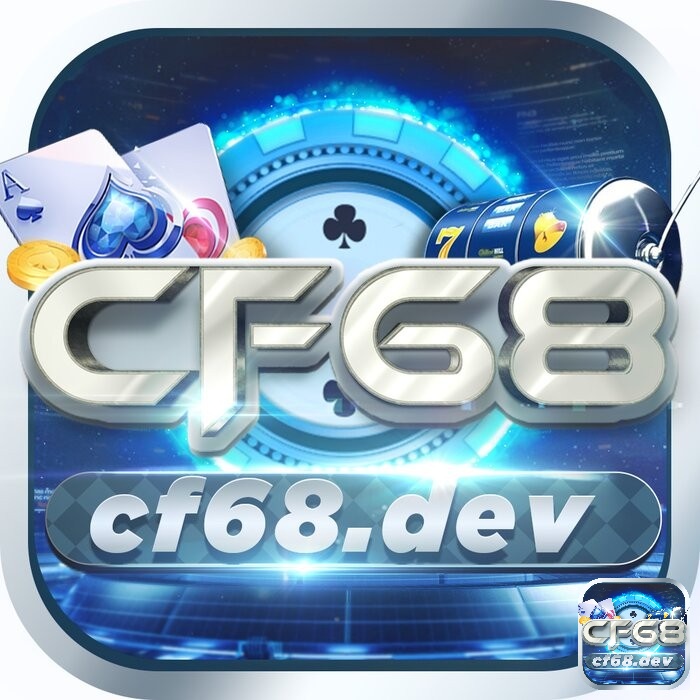 CF68.DEV là nhà cái uy tín cung cấp đa dạng thể loại game cá cược trực tuyến