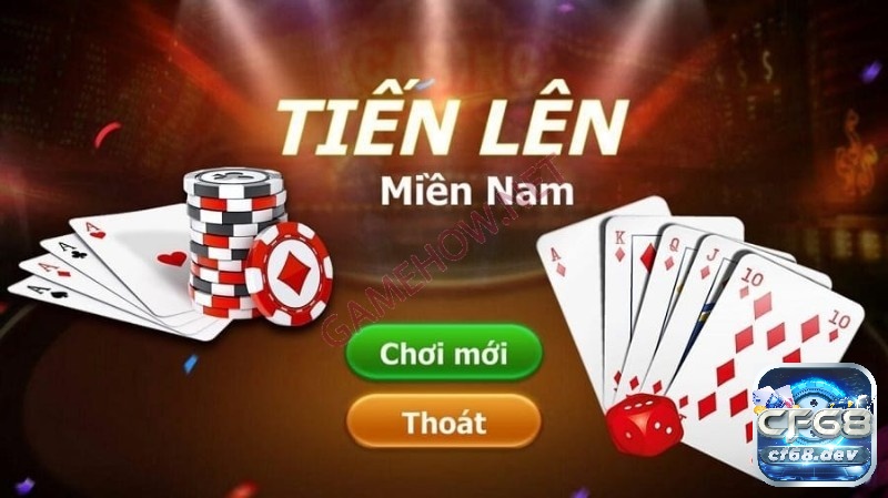 Tiến lên - game đánh bài đổi thưởng uy tín phổ biến, đa nền tảng