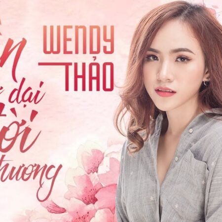 Nhạc của Wendy Thảo – Sự đa dạng và hấp dẫn người hâm mộ cf68