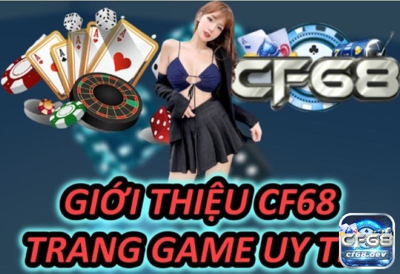 Khám phá trò chơi game bai onlie hấp dẫn trên CF68.DEV