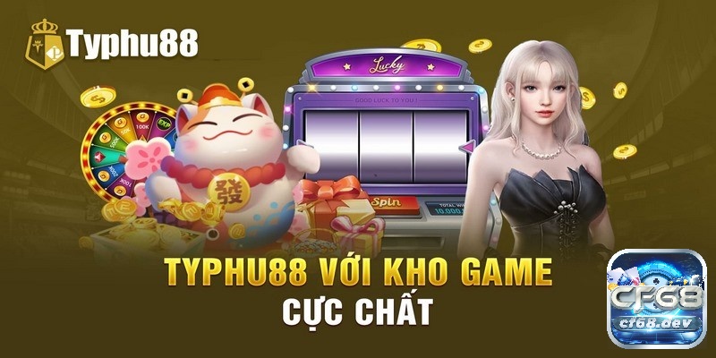 Giao diện những game bài đổi thưởng uy tín nhất hiện nay TYPHU88