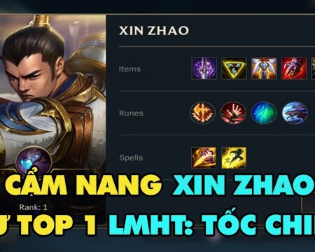 Bảng ngọc Xin Zhao tốc chiến giúp game thủ leo rank mùa mới