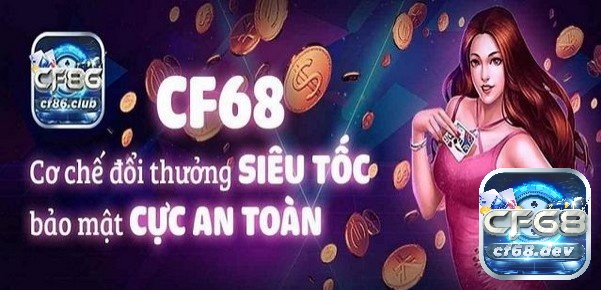 Từ đầu có tin đồn cf68 có lừa đảo? Ai được lợi