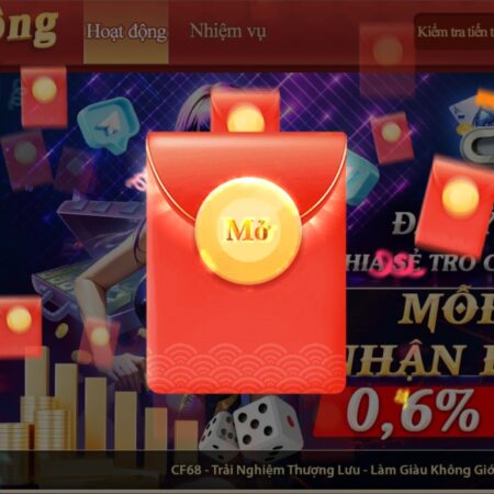 Phát lộc CF68 – Game CF68 với nhiều chương trình khuyến mãi