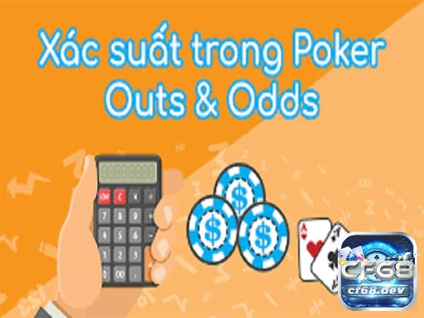 Nắm tầm quan trọng của các cách tính xác xuất Poker