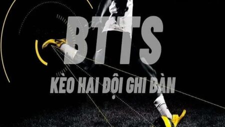 Kèo both team to score: Tất tần tật thông tin về kèo 2 đội ghi bàn