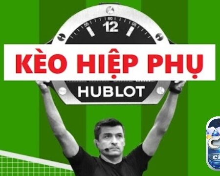 Kèo hiệp phụ là gì? Cách chơi kèo hiệp phụ hiệu quả nhất