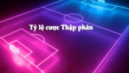 Tỷ lệ cược thập phân: Cách chuyển đổi tỷ lệ cược cực chuẩn