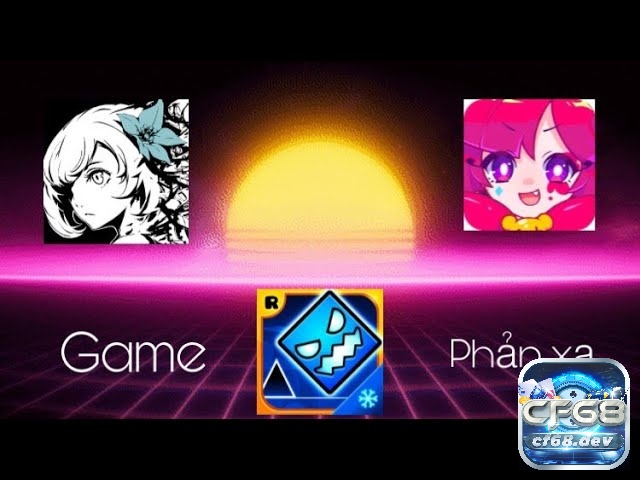 Khám phá top game phản xạ mobile cùng CF68 nhé!